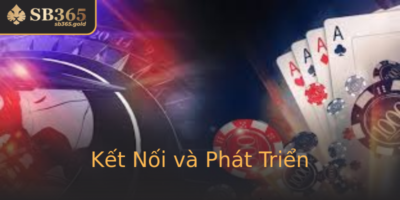 Kết Nối và Phát Triển