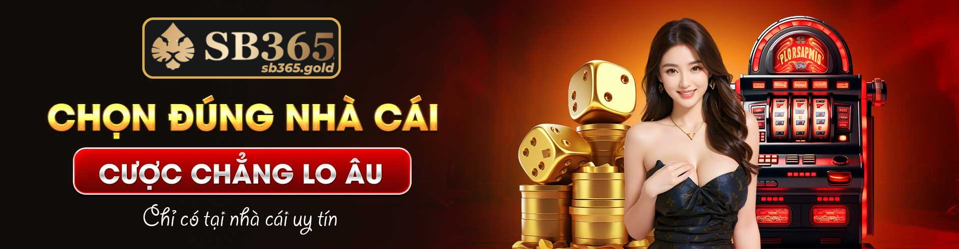 SB365 - Nhà Cái Đáng Tin Cậy Cho Người Chơi Việt Nam 1 Sb365 Chon Dung Nha Cai Cuoc Chang Lo Au